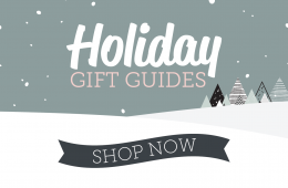 Holiday Gift Guides 2018